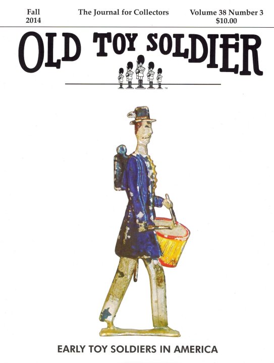 Fall 2014 Old Toy Soldier Magazine Volume 38 Number 3